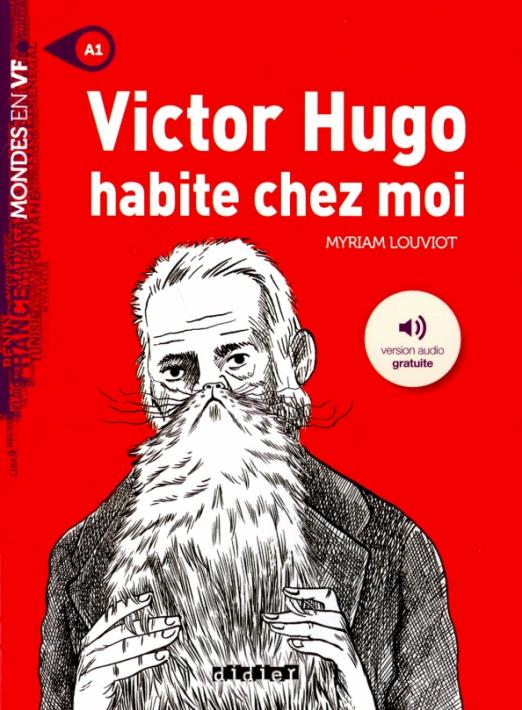 Victor Hugo habite chez moi + Audio