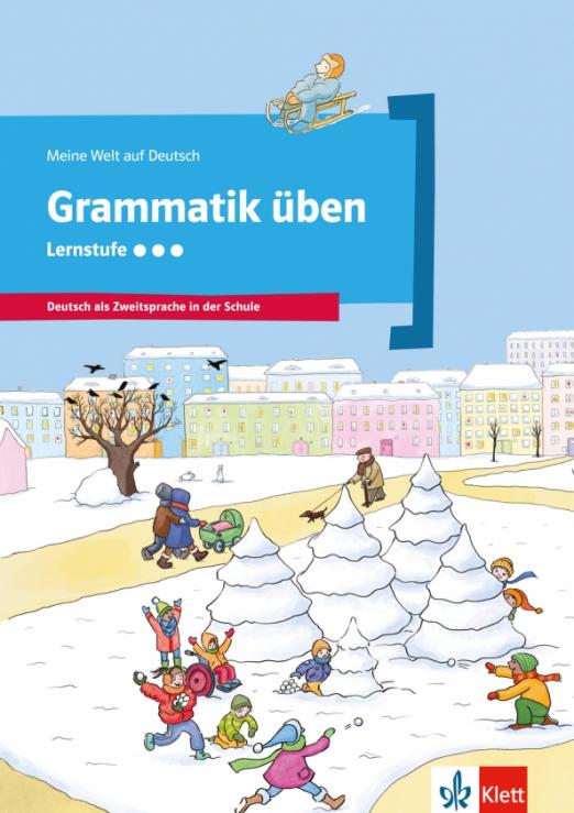 Grammatik üben - Lernstufe 3 / Учебник