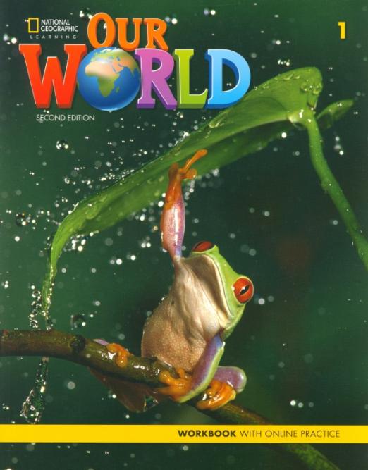 Our World (Second Edition) 1 Workbook + Online Practice / Рабочая тетрадь + онлайн-практика