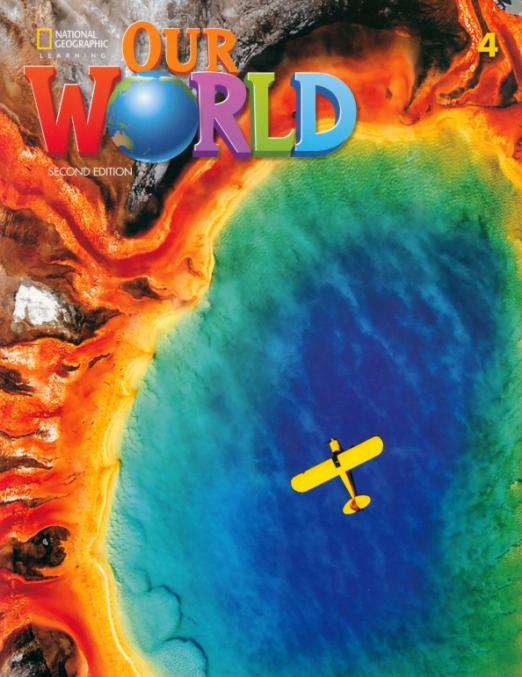 Our World (Second Edition) 4 Student's Book / Учебник