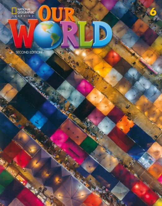 Our World (Second Edition) 6 Student's Book / Учебник