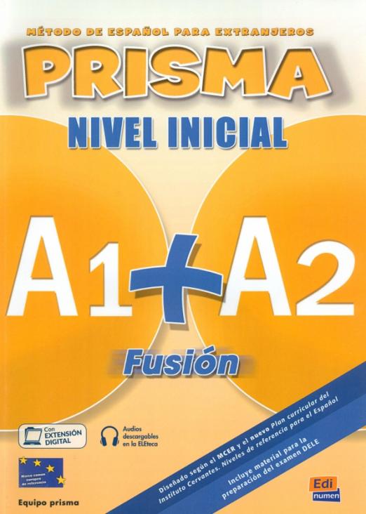 Prisma Fusion Nivel Inicial (A1 + A2) Libro del alumno + Audio CD / Учебник + аудиодиск