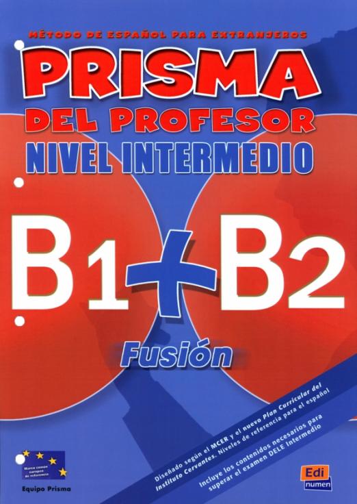 Prisma Fusion Nivel Intermedio (B1+B2) Libro del profesor / Книга для учителя