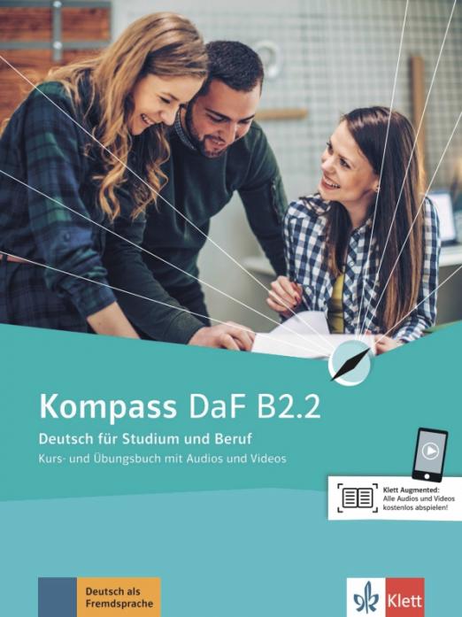 Kompass DaF B2.2 Kurs- und Übungsbuch mit Audios / Учебник + рабочая тетрадь + аудио Часть 2