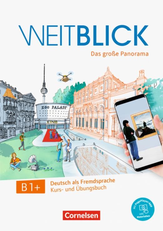 Weitblick B1+. Kursbuch und Übungsbuch + code / Учебник + рабочая тетрадь + код