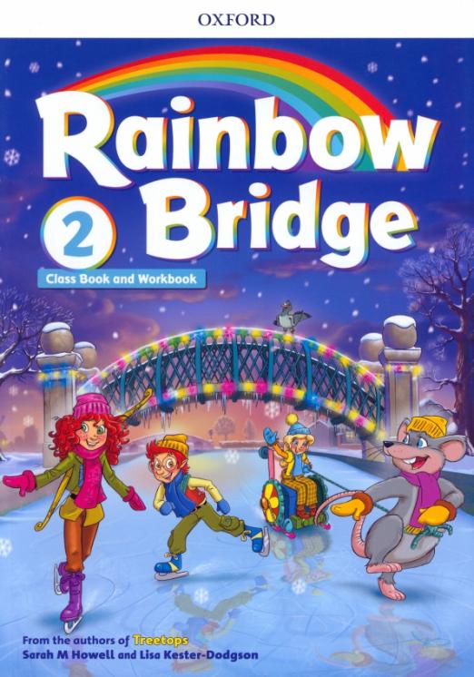 Rainbow Bridge 2  Class Book + Workbook / Учебник + рабочая тетрадь