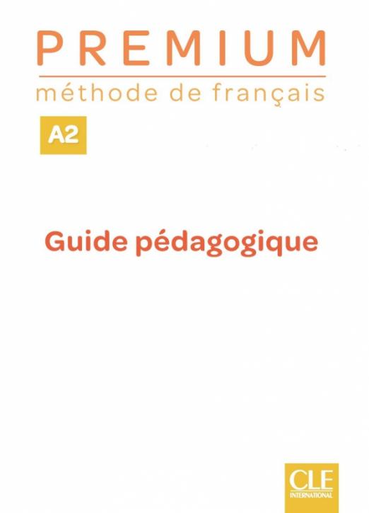 Premium A2 Guide pedagogique / Книга для учителя