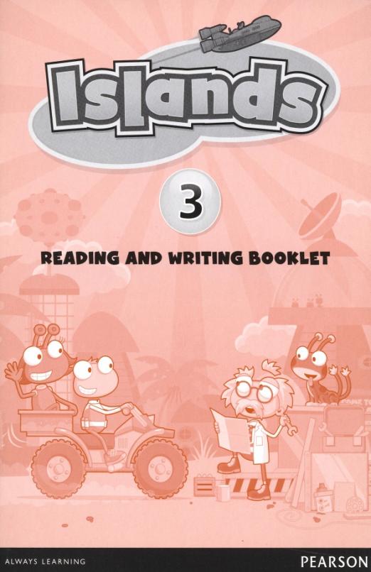 Islands 3 Reading and Writing Booklet Тетрадь с текстами и упражнениями
