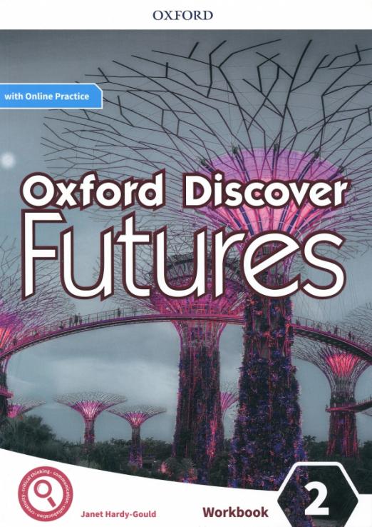 Oxford Discover Futures 2 Workbook + Online Practice / Рабочая тетрадь