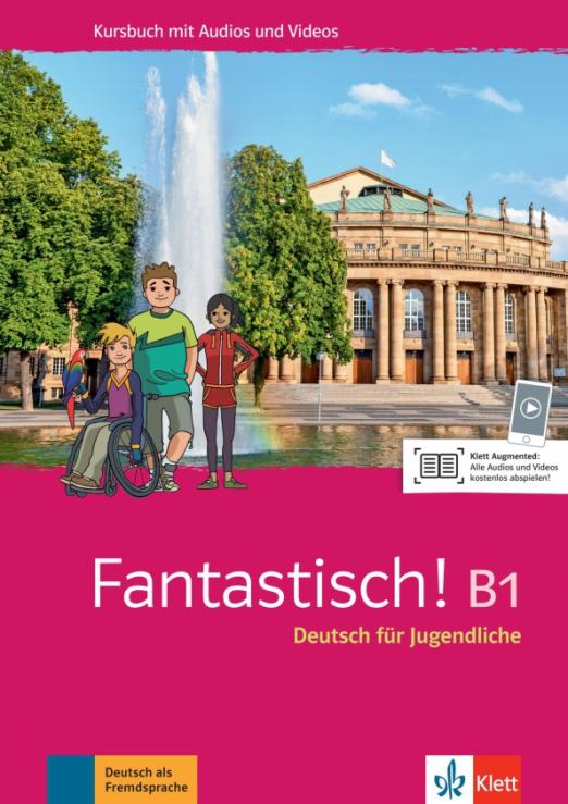 Fantastisch! B1 Kursbuch mit Audios und Videos / Учебник + аудио + видео
