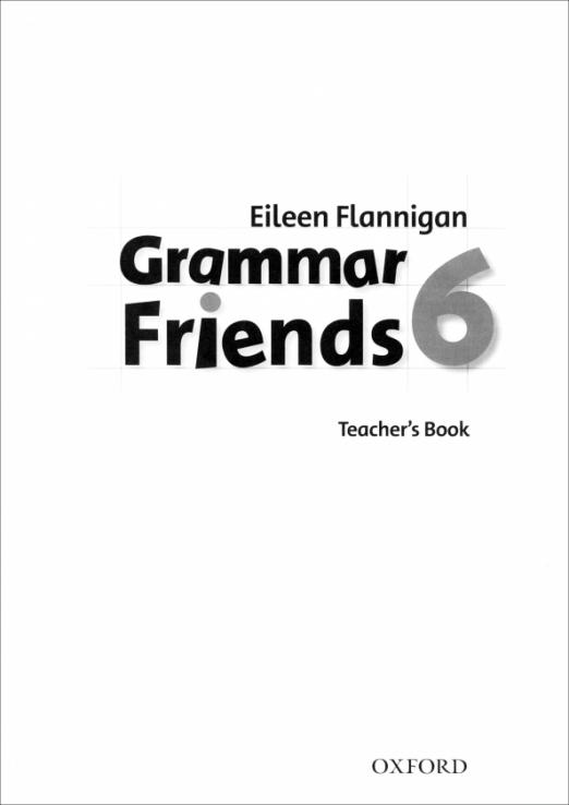 Family and Friends 6 Grammar Teacher's Book  Ответы к грамматике