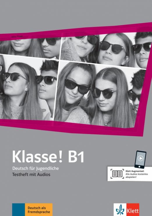 Klasse! B1 Testheft mit Audios / Сборник тестов + аудио