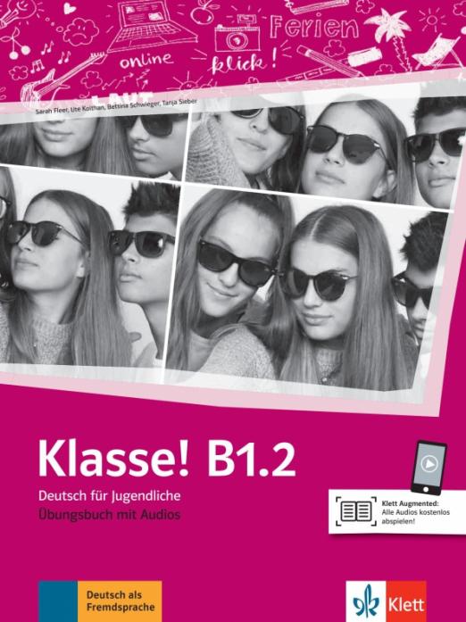 Klasse! B1.2 Übungsbuch mit Audios / Рабочая тетрадь + аудио