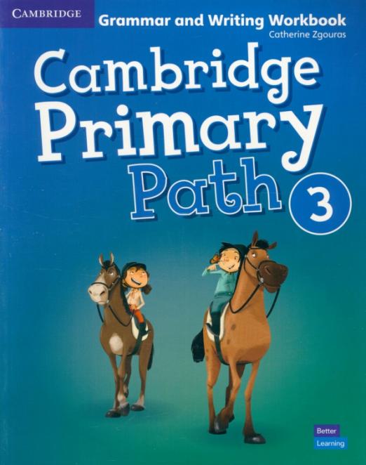 Cambridge Primary Path 3 Grammar and Writing Workbook / Упражнения по грамматике и письму