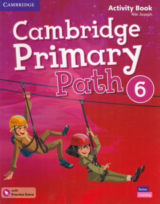 Cambridge Primary Path 6 Activity Book + Practice Extra / Рабочая тетрадь + онлайн-код