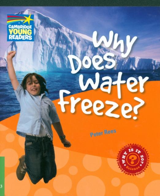 Why Does Water Freeze? Level 3. Factbook