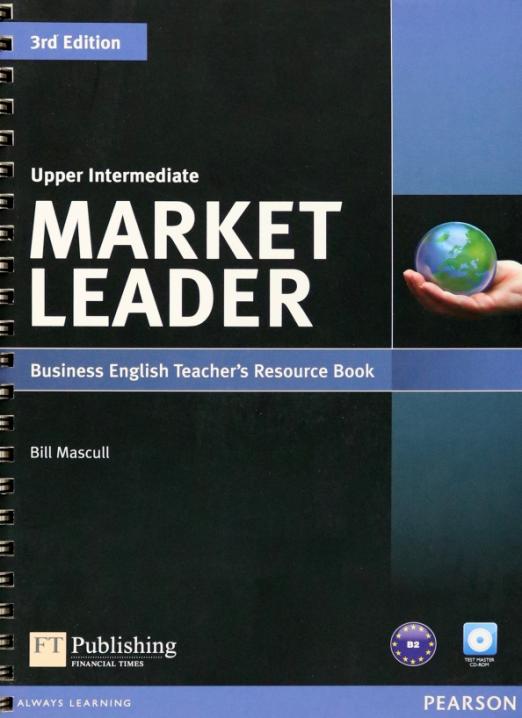Market Leader (3rd Edition Extra) Upper-Intermediate Teacher's Resource Book + CD-ROM / Книга для учителя + CD-ROM