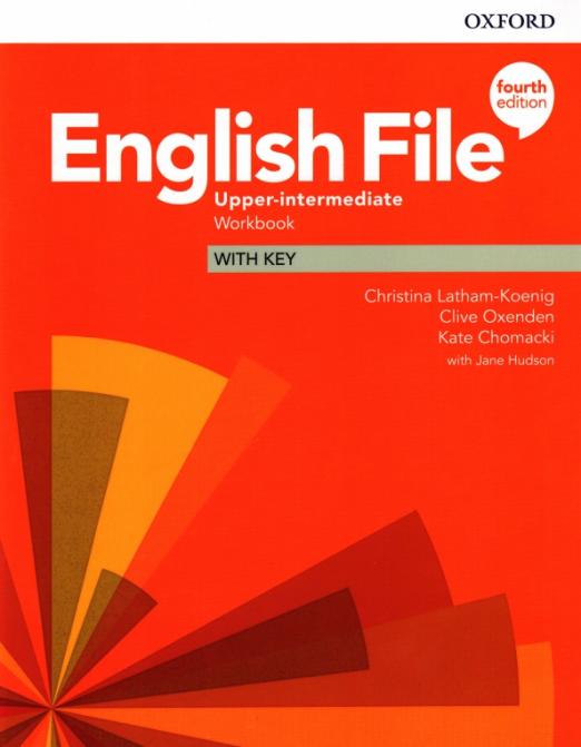 Fourth Edition English File Upper-Intermediate Workbook + Key / Рабочая тетрадь + ответы