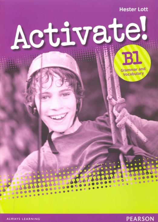 Activate! B1 Grammar & Vocabulary / Грамматика и лексика