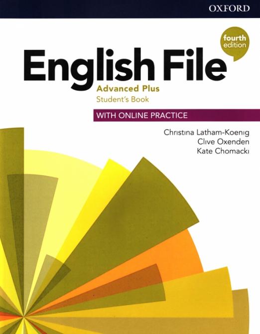 Fourth Edition English File Advanced Plus Student's Book + Online Practice / Учебник + онлайн-код