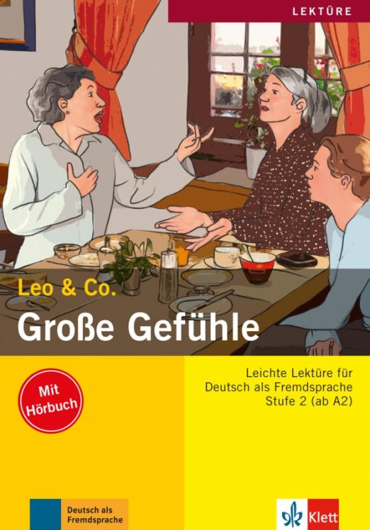 Große Gefühle. Stufe 2. Leichte Lektüren für Deutsch als Fremdsprache mit Audio-CD