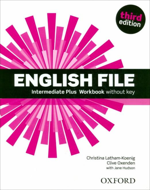 Third Edition English File Intermediate (Plus) Workbook / Рабочая тетрадь
