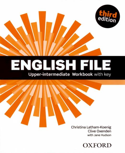 Third Edition English File Upper-Intermediate Workbook + Key / Рабочая тетрадь + ответы