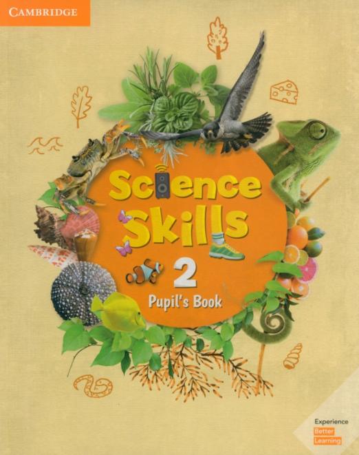 Science Skills 2 Pupil’s Book / Учебник