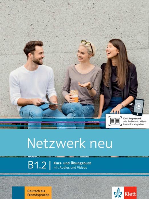 Netzwerk neu B1.2. Kursbuch und Übungsbuch mit Audios und Videos / Учебник + рабочая тетрадь + аудио + видео Часть 2